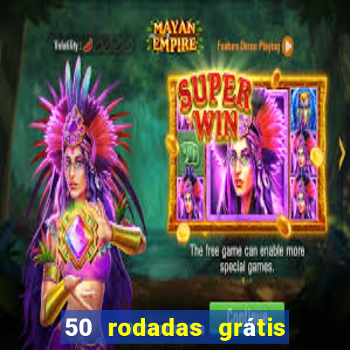 50 rodadas grátis no cadastro